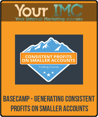 [Download Now] Basecamp - Generating Consistent Profits On Smaller Accounts