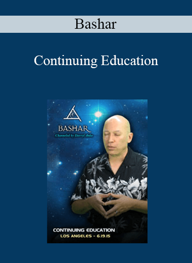 Bashar - Continuing Education