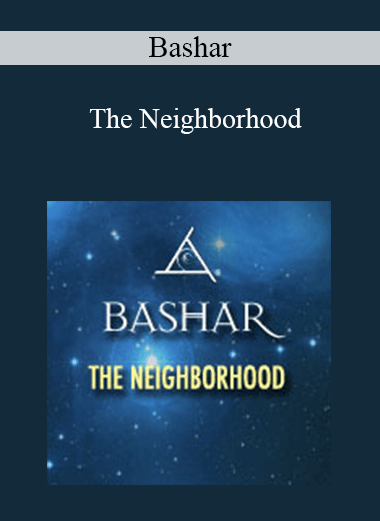 Bashar - The Neighborhood