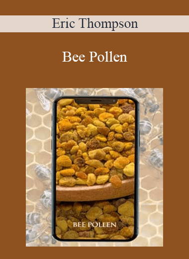 Bee Pollen - Eric Thompson