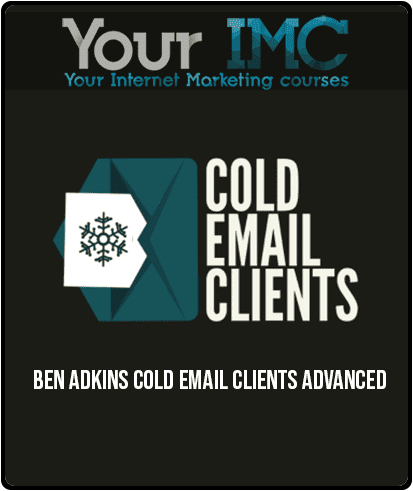 Ben Adkins – Cold Email Clients Advanced