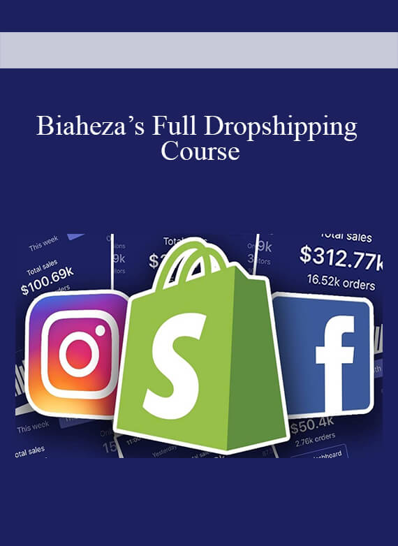 [Download Now] Biaheza’s Full Dropshipping Course