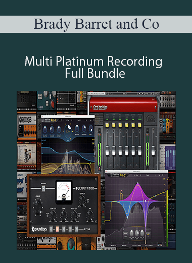 Brady Barret and Co - Multi Platinum Recording Full Bundle
