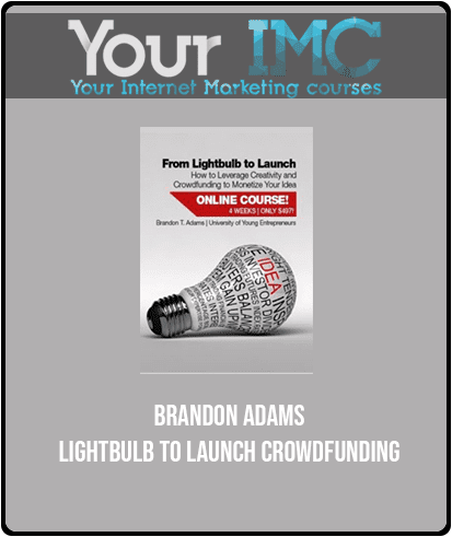 Brandon Adams - Lightbulb To Launch Crowdfunding