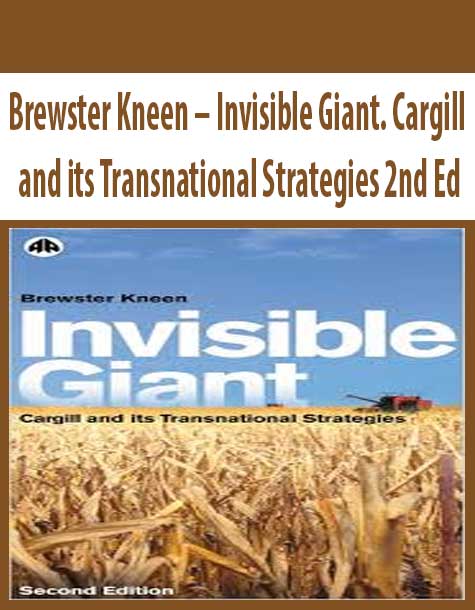 Brewster Kneen – Invisible Giant. Cargill and its Transnational Strategies 2nd Ed