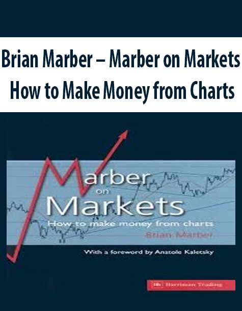 Brian Marber – Marber on Markets – How to Make Money from Charts