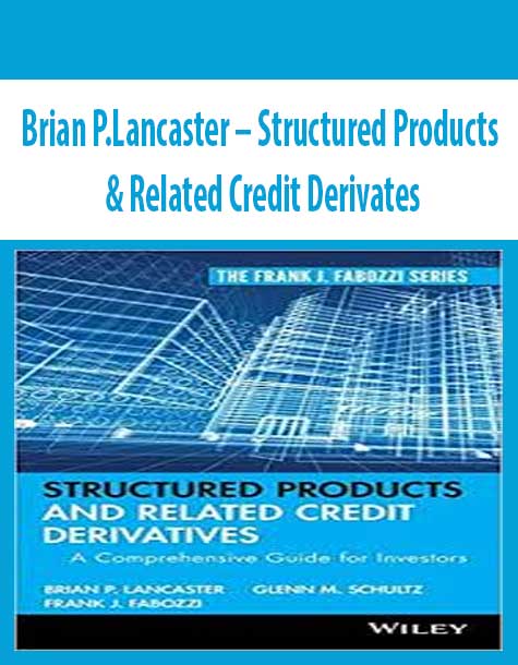 Brian P.Lancaster – Structured Products & Related Credit Derivates