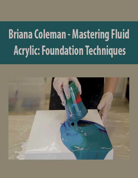 [Download Now] Briana Coleman – Mastering Fluid Acrylic: Foundation Techniques