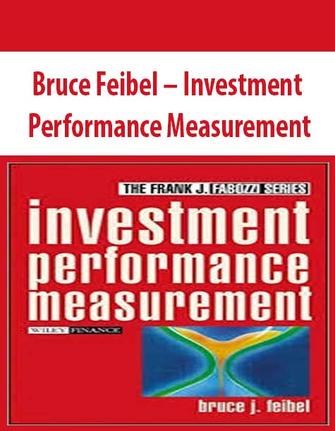 Bruce Feibel – Investment Performance Measurement