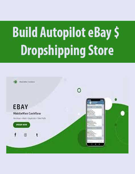 [Download Now] Build Autopilot eBay $ Dropshipping Store