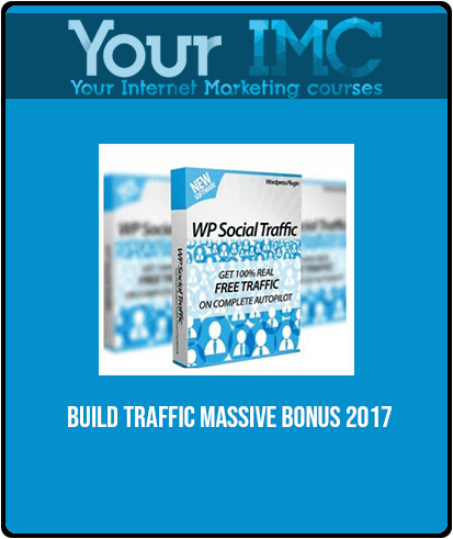 Build Traffic Massive Bonus 2017