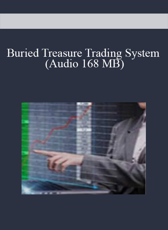Buried Treasure Trading System (Audio 168 MB)