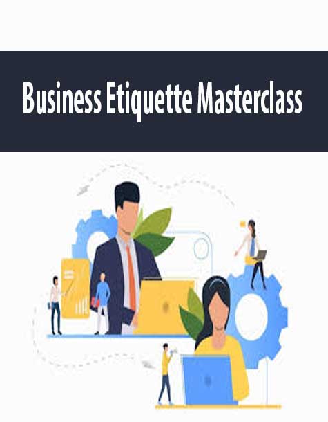 Business Etiquette Masterclass