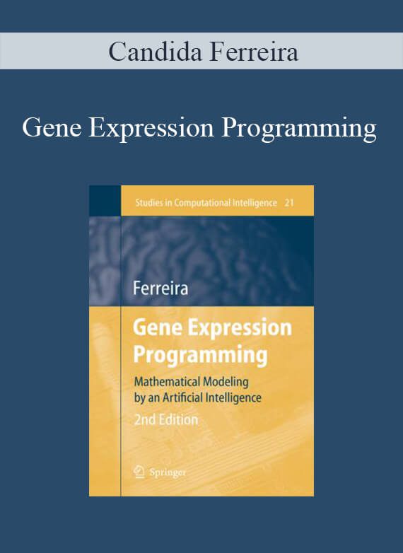 Candida Ferreira – Gene Expression Programming