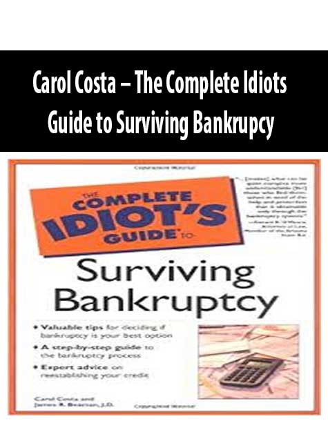 Carol Costa – The Complete Idiots Guide to Surviving Bankrupcy