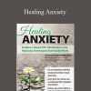 [Download Now] Carolyn Daitch - Healing Anxiety: Evidence-Based CBT