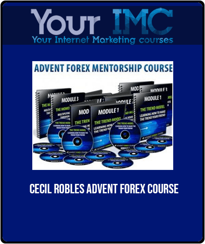 Cecil Robles - Advent Forex Course