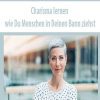 Charisma lernen – wie Du Menschen in Deinen Bann ziehst