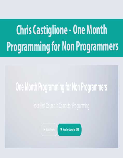 [Download Now] Chris Castiglione - One Month Programming for Non Programmers
