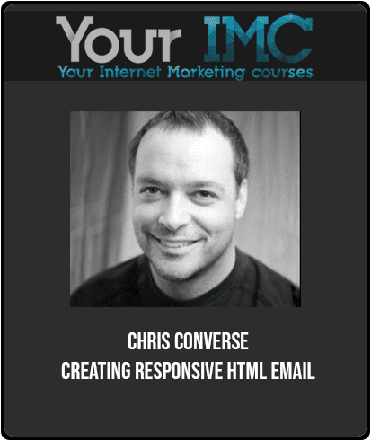 Chris Converse - Creating Responsive Html Email