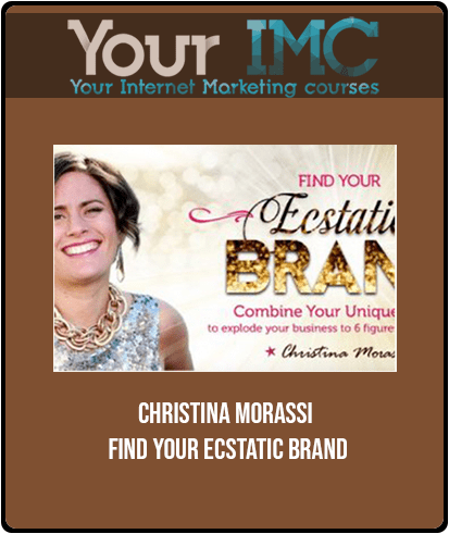 Christina Morassi - Find Your Ecstatic Brand