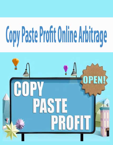 [Download Now] Copy Paste Profit Online Arbitrage
