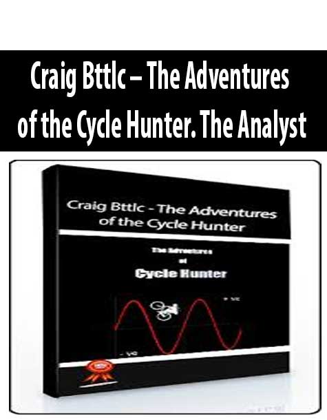 Craig Bttlc – The Adventures of the Cycle Hunter. The Analyst