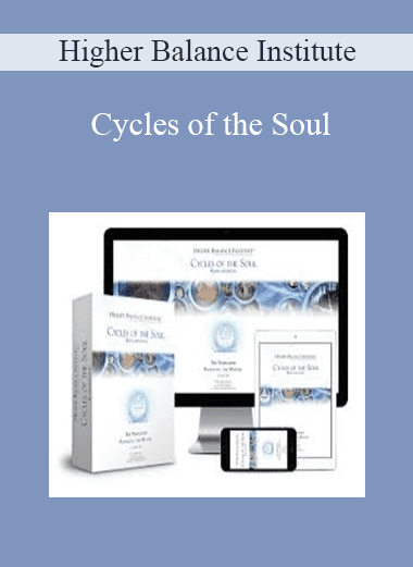 Cycles of the Soul - Higher Balance Institute