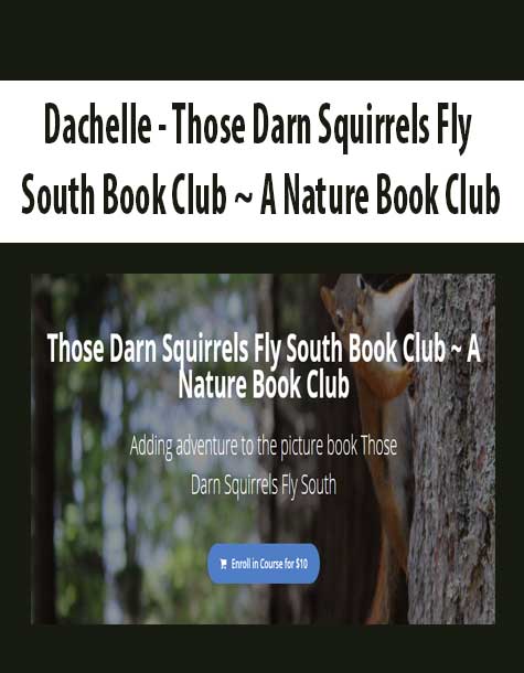 [Download Now] Dachelle - Those Darn Squirrels Fly South Book Club ~ A Nature Book Club