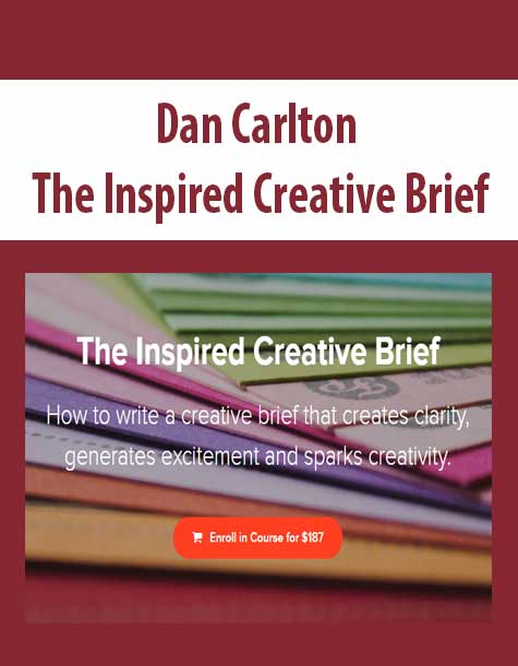 [Download Now] Dan Carlton - The Inspired Creative Brief