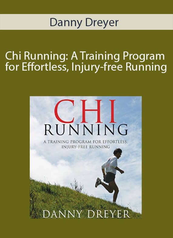 Chi Running: A Training Program for Effortless