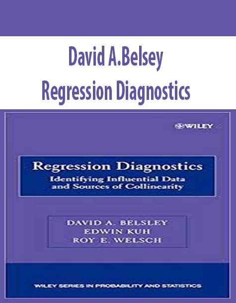 David A.Belsey – Regression Diagnostics