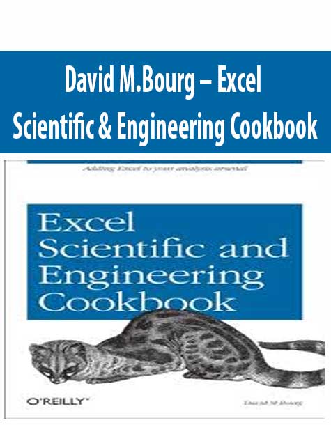 David M.Bourg – Excel Scientific & Engineering Cookbook