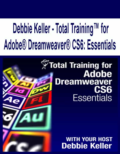 [Pre-Order] Debbie Keller - Total Training™ for Adobe® Dreamweaver® CS6: Essentials