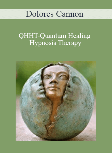 QHHT-Quantum Healing Hypnosis Therapy - Dolores Cannon
