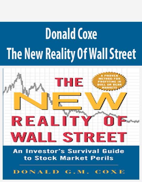 Donald Coxe – The New Reality Of Wall Street