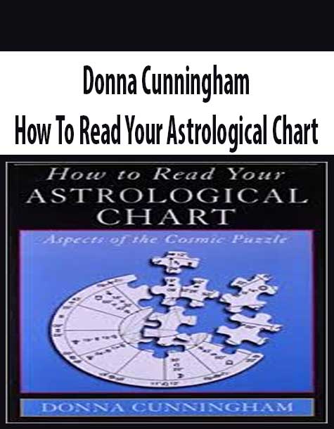 [Download Now] Donna Cunningham – How To Read Your Astrological Chart
