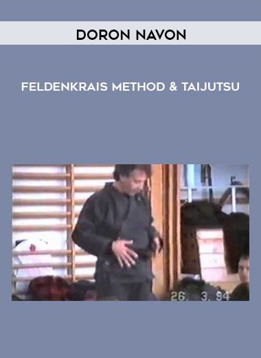 Feldenkrais Method & Taijutsu - Doron Navon