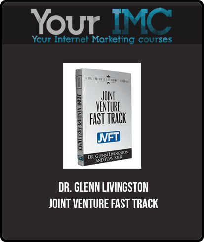[Download Now] Dr. Glenn Livingston - Joint Venture Fast Track