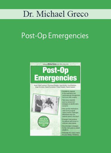 Dr. Michael Greco – Post-Op Emergencies