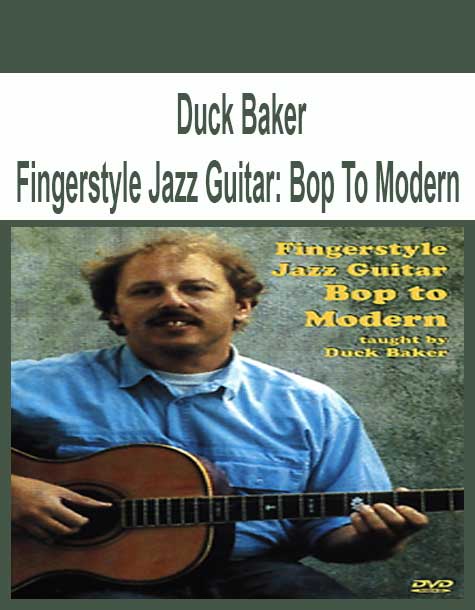 [Pre-Order] Duck Baker - Fingerstyle Jazz Guitar: Bop To Modern
