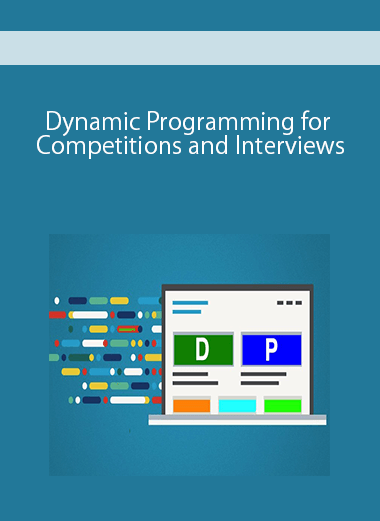 Dynamic Programming for Competitions and Interviews