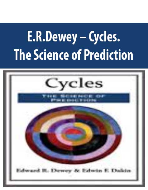 E.R.Dewey – Cycles. The Science of Prediction