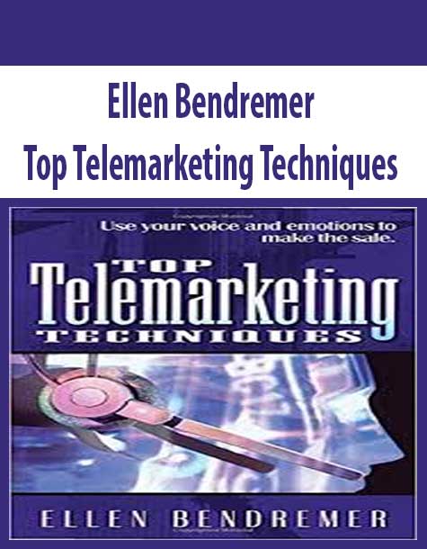 Ellen Bendremer – Top Telemarketing Techniques