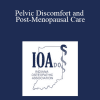 Ellen E Cuddeback - Pelvic Discomfort and Post-Menopausal Care