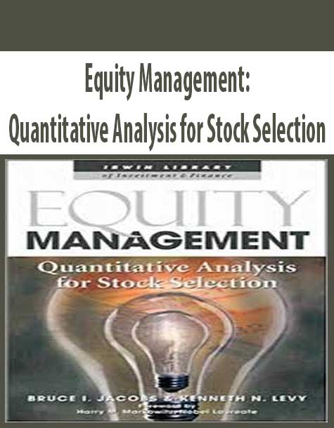Equity Management: Quantitative Analysis for Stock Selection