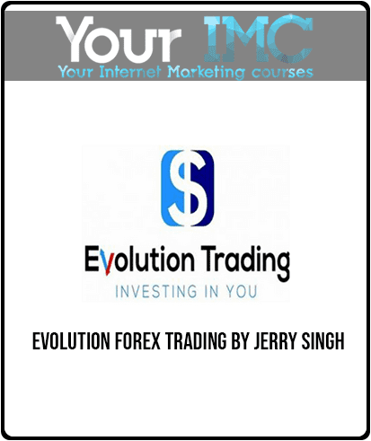 Evolution Forex Trading by Jerry Singh