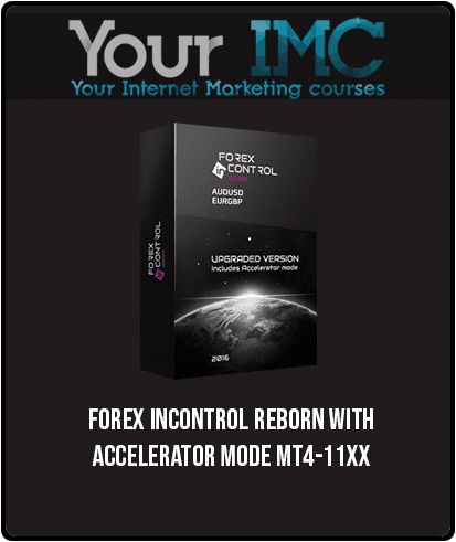 Forex InControl Reborn With Accelerator Mode MT4-11xx