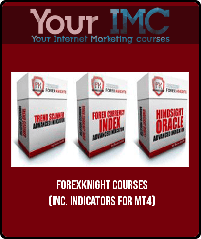 ForexKnight Courses (Inc. Indicators For MT4)