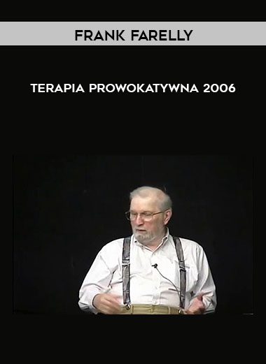 Terapia Prowokatywna 2006 - Frank Farelly